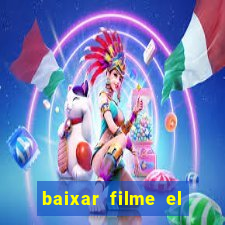 baixar filme el dorado (1966 dublado)